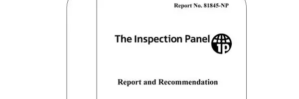 The World Bank Inspection Panel Report and Recommendation