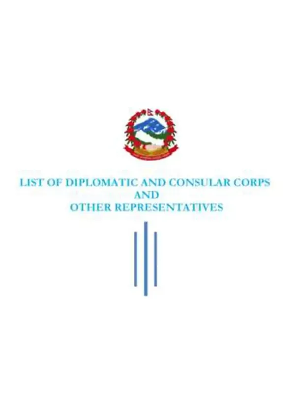 LIST OF DIPLOMATIC AND CONSULAR CORPS AND OTHER REPRESENTATIVES