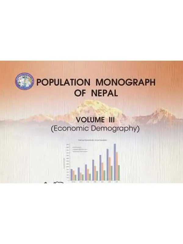 Population Monograph of Nepal 2014 Volume III Economic Demography